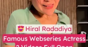 Webseries Actress Hiral Radadiya 2 Videos Full Nude Pressing Her Tits Spreading Her Legs Wide & Showing her Pussy