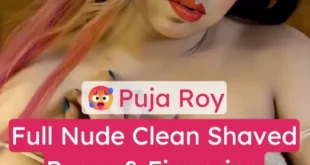 Puja Roy Nude XXX Teasing with Clean Shaved Pussy and Fingering Herself on Bed