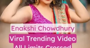 Enakshi Chowdhury Nude Sex Video Leaked Crossing All Limits with Hardcore Blowjob and Fucking