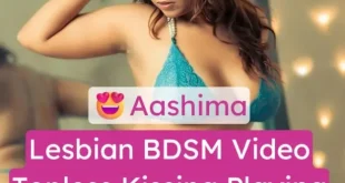 Insta Model Aashima Lesbian BDSM Video Topless Kissing Playing with Boobs
