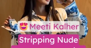 Meeti Kalher XXX Video Stripping Nude, Fucking Hard & Loud Moaning, Horny Expressions