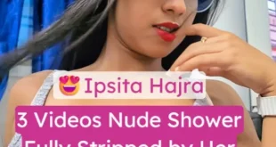Devar Bhabhi Sex Ipsita Hajra 3 Videos Nude in the Shower Fully Stripped by Her Boyfriend Fucking Hard with Loud Moaning